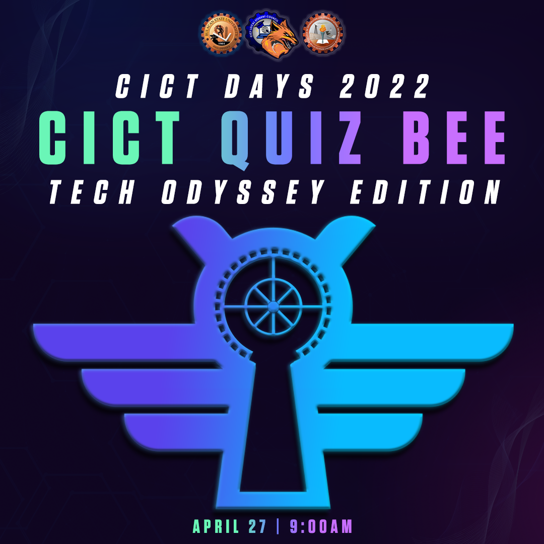 CICT Days 2022 - CICT Quiz Bee: Tech Odyssey Edition - Bulsucict