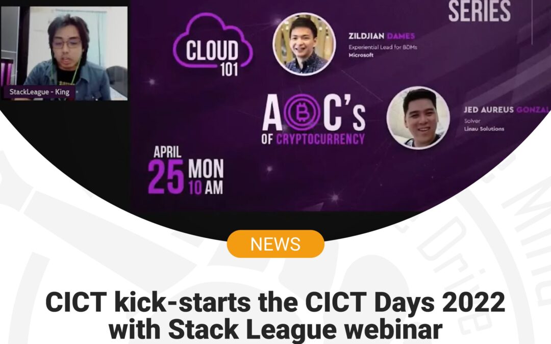 CICT kick-starts the CICT Days 2022 with Stack League webinar on YouTube