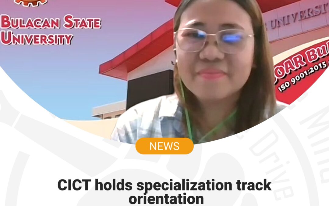 CICT holds specialization track orientation